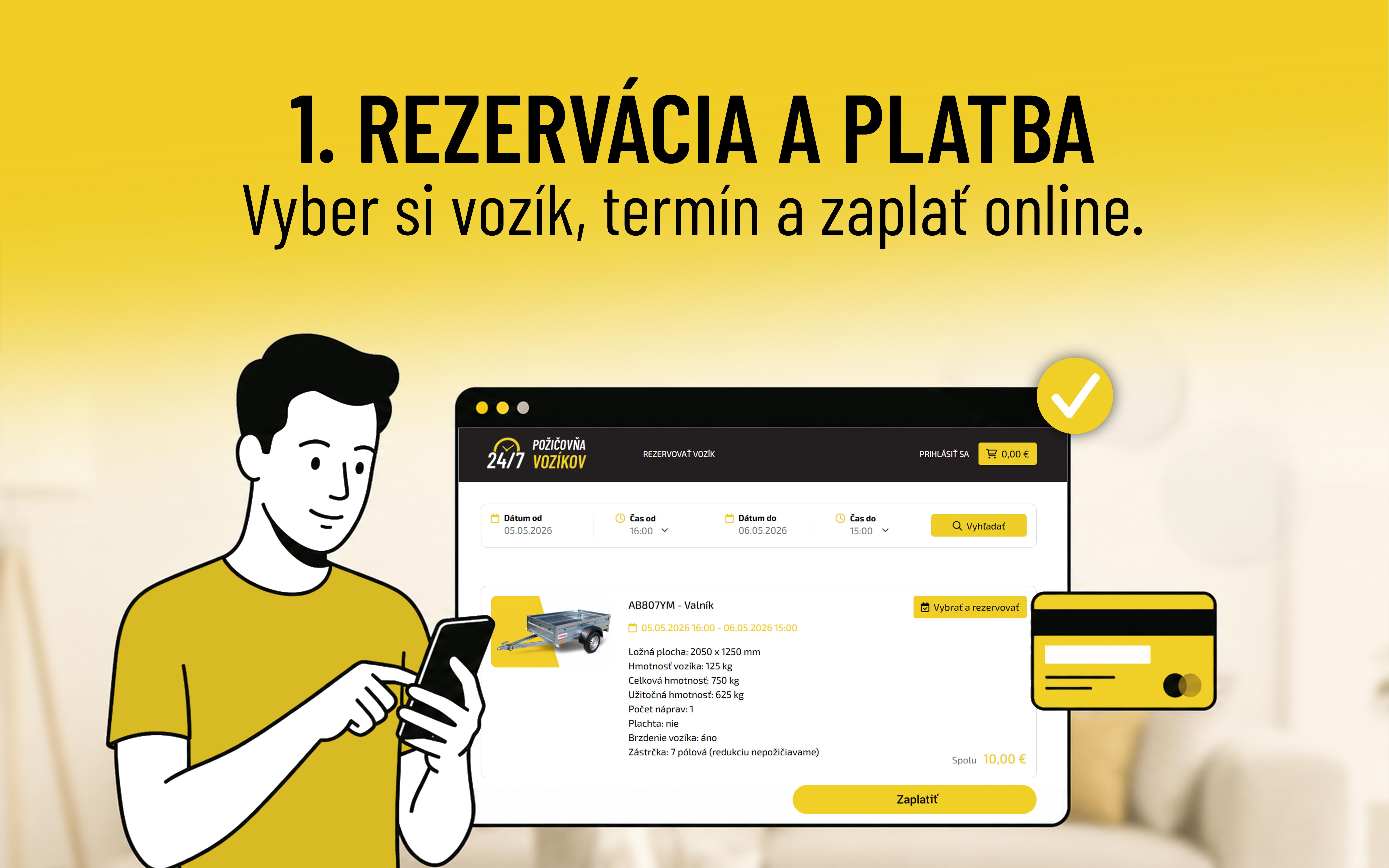 Krok 1 - Rezervácia a platba